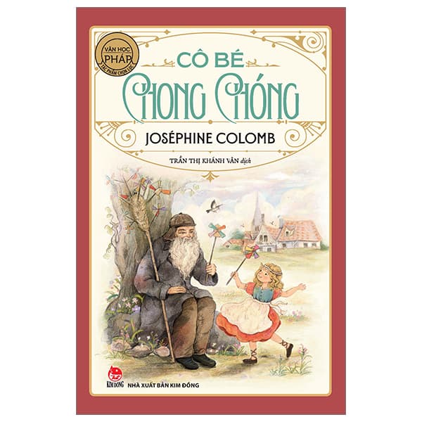 Sách Tác Phẩm Chọn Lọc - Văn Học Pháp - Cô Bé Chong Chóng