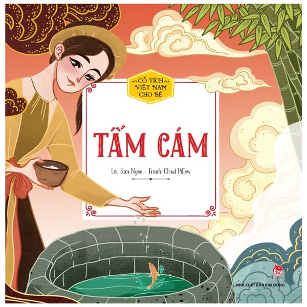 Sách Cổ Tích Việt Nam Cho Bé - Tấm Cám (Tái Bản 2022) - Kim Ngọc