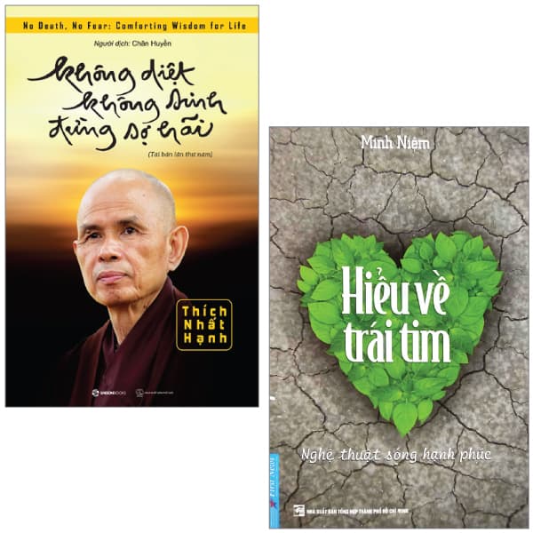 Sách Bộ Sách Hiểu Về Trái Tim Và Không Diệt Không Sinh Đừng Sợ Hãi - Minh Niệm
