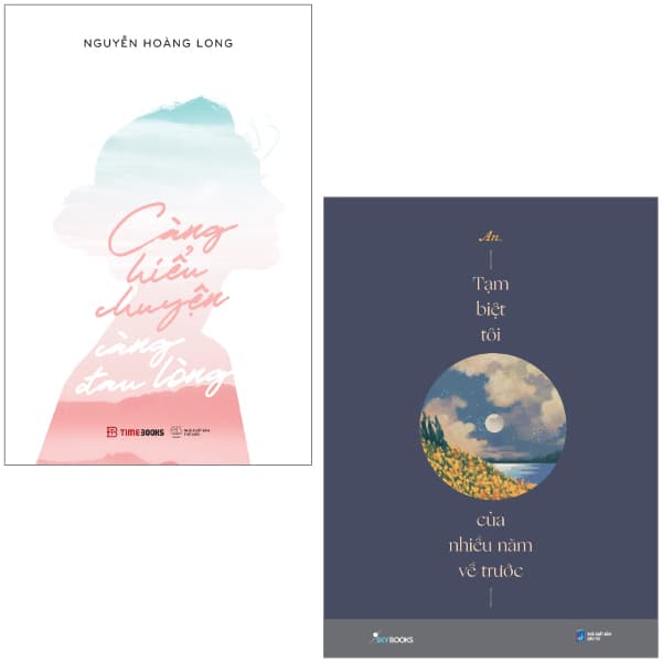 Sách Combo Sách Tạm Biệt Tôi Của Nhiều Năm Về Trước + Càng Hiểu Chu - An