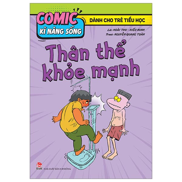 Sách Comic Kĩ Năng Sống - Dành Cho Trẻ Tiểu Học - Thân Thể Khỏe Mạnh - Kim Quang Minh