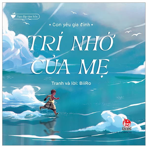 Sách Vun Đắp Tâm Hồn - Con Yêu Gia Đình - Trí Nhớ Của Mẹ - Biiro