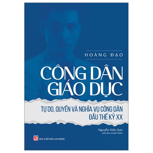 Sách Công Dân Giáo Dục - Tự Do, Quyền Và Nghĩa Vụ Công Dân Đầu Thế - Hoàng Đạo