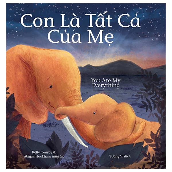 Sách Con Là Tất Cả Của Mẹ - You Are My Everything