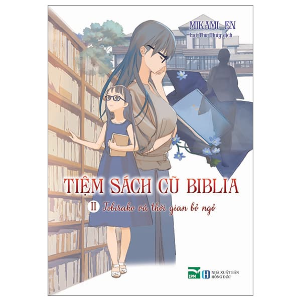 Sách Tiệm Sách Cũ Biblia II - Tobirako Và Thời Gian Bỏ Ngỏ - Tặng Kèm Po - Mikami En