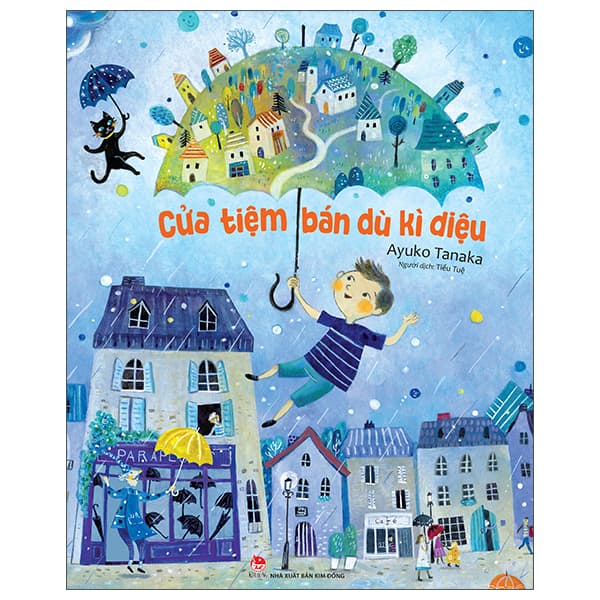 Sách Cửa Tiệm Bán Dù Kì Diệu - Kim Ba