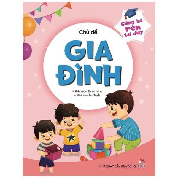 Sách Cùng Bé Rèn Tư Duy - Chủ Đề - Gia Đình - Thanh Hằng