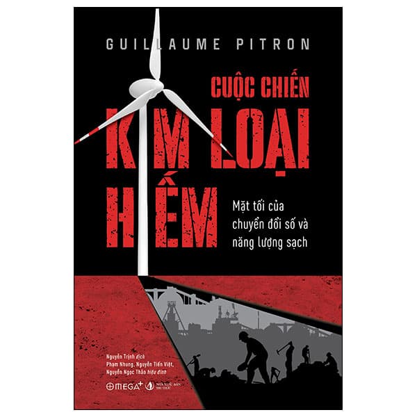 Sách Cuộc Chiến Kim Loại Hiếm - Mặt Tối Của Chuyển Đổi Số Và Nă - Chì