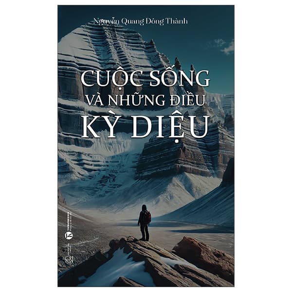 Sách Cuộc Sống Và Những Điều Kỳ Diệu - Nguyễn Thế Quang