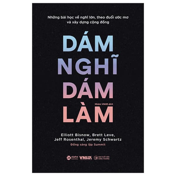 Sách Những Bài Học Về Nghĩ Lớn, Theo Đuổi Ước Mơ Và Xây Dựng Cộ - Thương Thương