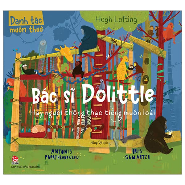 Sách Danh Tác Muôn Thuở - Bác Sĩ Dolittle Hay Người Thông Thạo Tiếng Mu� - Hugh Lofting