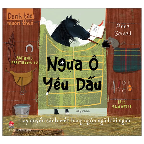 Sách Danh Tác Muôn Thuở - Ngựa Ô Yêu Dấu Hay Quyển Sách Viết Bằng Ng� - Kim Dân