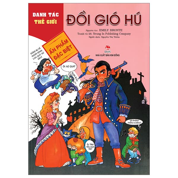 Sách Danh Tác Thế Giới - Ấn Phẩm Đặc Biệt - Đồi Gió Hú (Tái Bản - Neung In Publishing Company