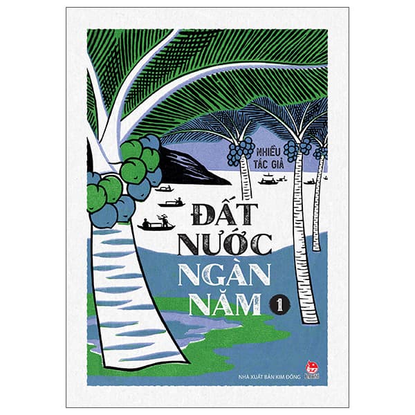 Sách Đất Nước Ngàn Năm - Tập 1 - Nhiều Tác Giả