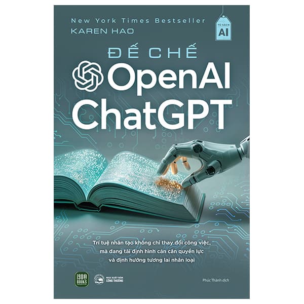 Sách Đế Chế Open AI Và ChatGPT - Karen Hao