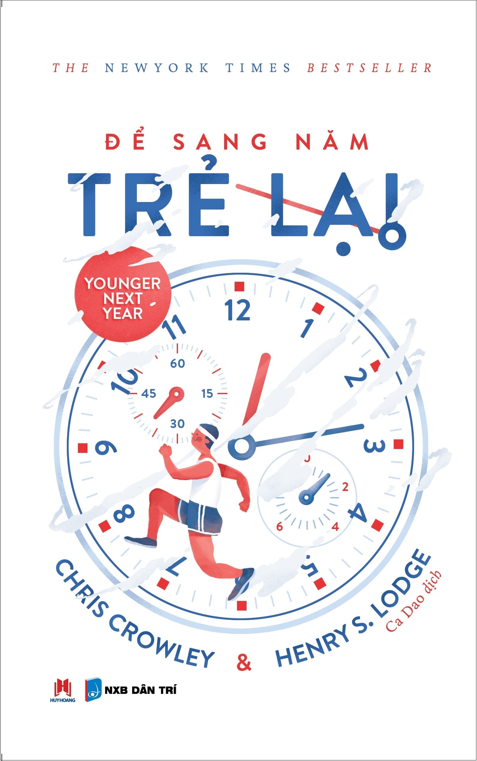 Sách Để Sang Năm Trẻ Lại - Chris Crowley