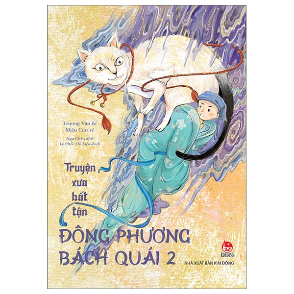Sách Truyện Xưa Bất Tận - Đông Phương Bách Quái - Tập 2 - Trương Vân