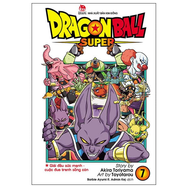Truyện Tranh Dragon Ball Super - Tập 7 - Giải Đấu Sức Mạnh - Cuộc Đua T - Kim Ba