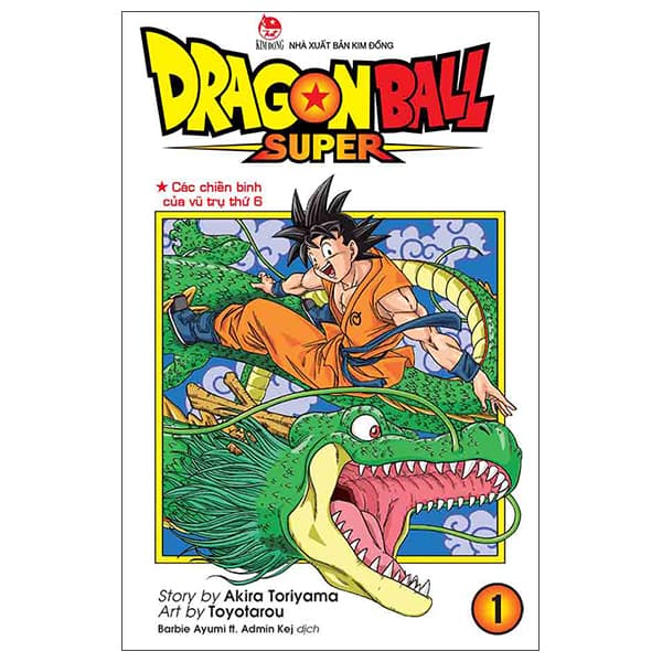 Truyện Tranh Dragon Ball Super - Tập 1 - Các Chiến Binh Của Vũ Trụ Thứ 6 - Akira Toriyama