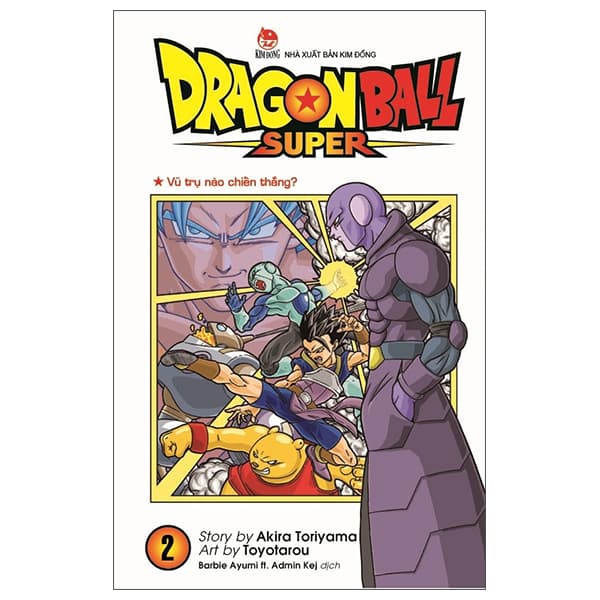 Truyện Tranh Dragon Ball Super - Tập 2 - Vũ Trụ Nào Chiến Thắng? (Tái Bả - Akira Toriyama
