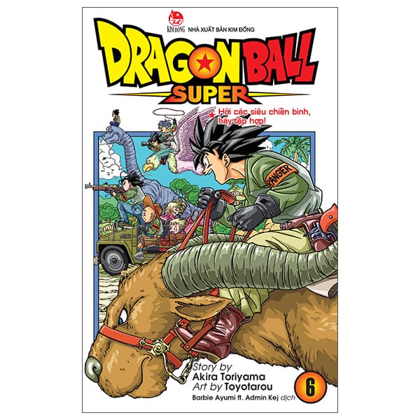 Truyện Tranh Dragon Ball Super - Tập 6 - Hỡi Các Siêu Chiến Binh, Hãy Tập - Akira Toriyama