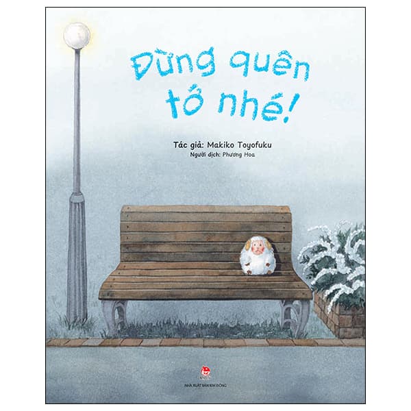 Sách Đừng Quên Tớ Nhé! - Makiko Toyofuku