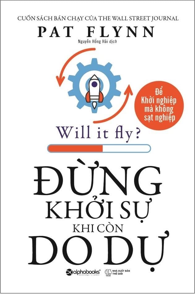 Sách Đừng Khởi Sự Khi Còn Do Dự - Pat Flynn