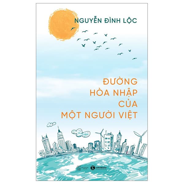 Sách Đường Hòa Nhập Của Một Người Việt - Nguyễn Đình Lộc