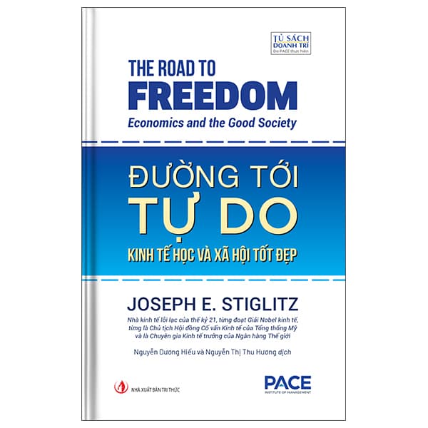 Sách Đường Tới Tự Do - The Road To Freedom - Joseph E. Stiglitz