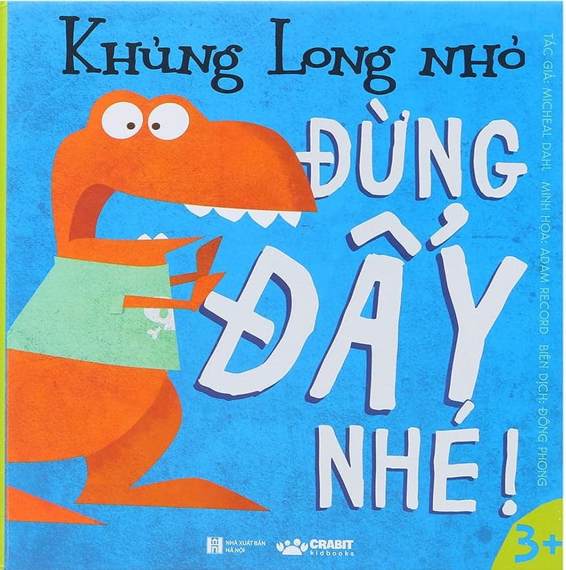 Sách Khủng Long Nhỏ - Đừng Đẩy Nhé - Micheal Dahl