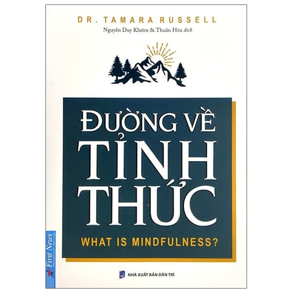Đường Về Tỉnh Thức - What Is Mindfulness? - Tamara Russell