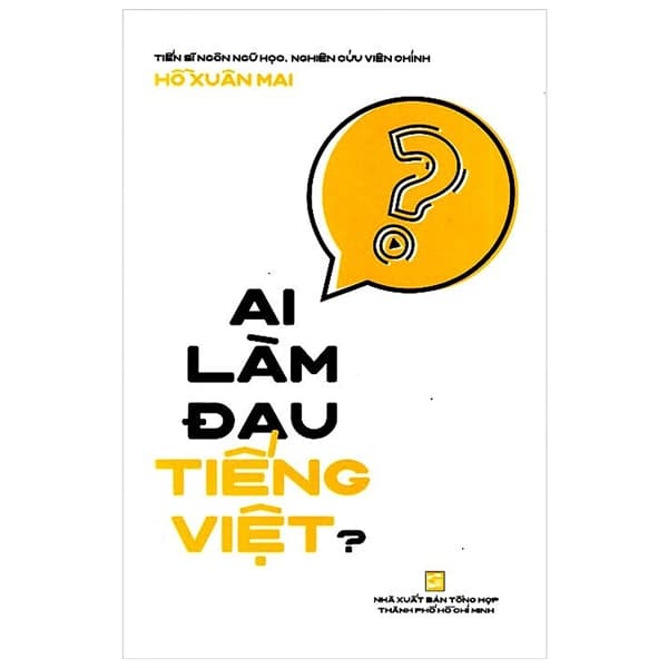 Sách Ai Làm Đau Tiếng Việt? - Hồ Xuân Mai