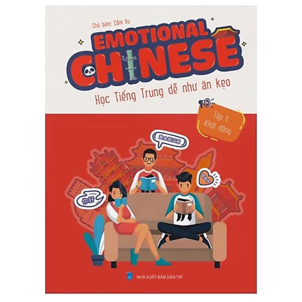 Sách Emotional Chinese - Học Tiếng Trung Dễ Như Ăn Kẹo - Tập 1 - Khởi Đ - Chì