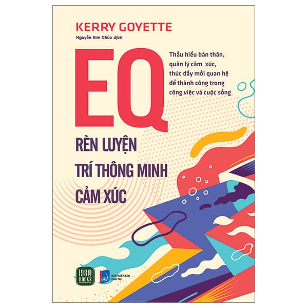 Sách EQ - Rèn Luyện Trí Thông Minh Cảm Xúc - Kerry Goyette