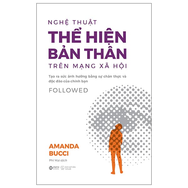 Sách Nghệ Thuật Thể Hiện Bản Thân Trên Mạng Xã Hội - Followed