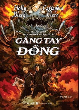 Sách Găng Tay Đồng, Phần 2: Series Trường học pháp thuật - Holly Black Cassandra Clare