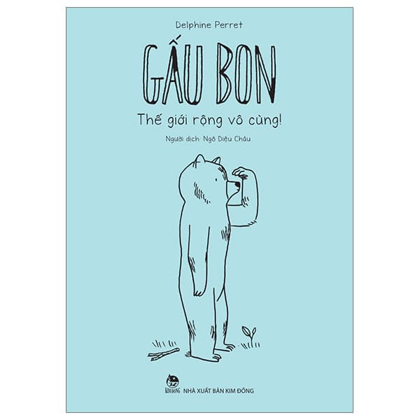 Sách Gấu Bon - Thế Giới Rộng Vô Cùng! - Delphine