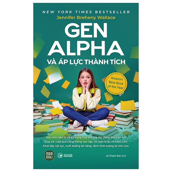 Sách Gen Alpha Và Áp Lực Thành Tích - Jennifer Breheny Wallace