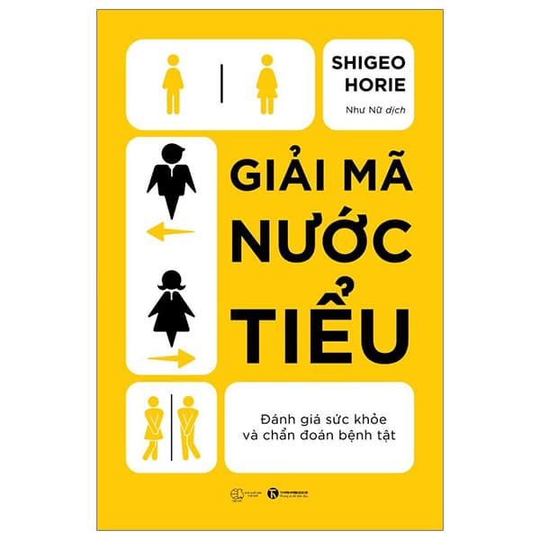 Sách Giải Mã Nước Tiểu - Đánh Giá Sức Khỏe Và Chẩn Đoán Bệnh T� - Shigeo Horie