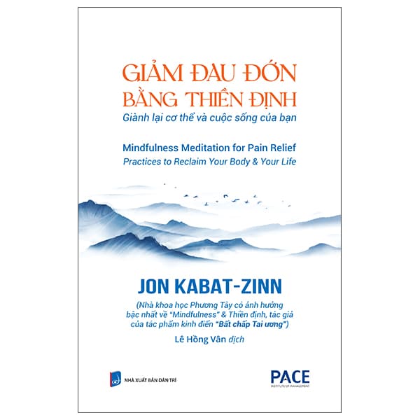 Sách Giảm Đau Đớn Bằng Thiền Định - Mindfulness Meditation For Pain Relie - Jon Kabat-Zinn