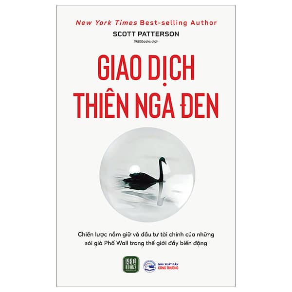 Sách Giao Dịch Thiên Nga Đen - Scott Patterson