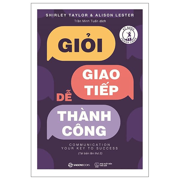 Sách Giỏi Giao Tiếp - Dễ Thành Công (Tái Bản 2026) - Shirley Taylor