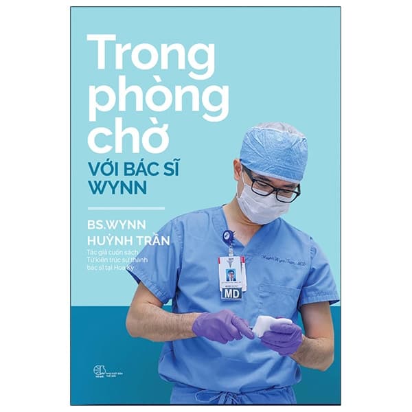 Sách Trong Phòng Chờ Với Bác Sĩ Wynn (Tái Bản) (Mẫu Bìa Giao Ngẫu Nhiê - BS Wynn Huỳnh Trần