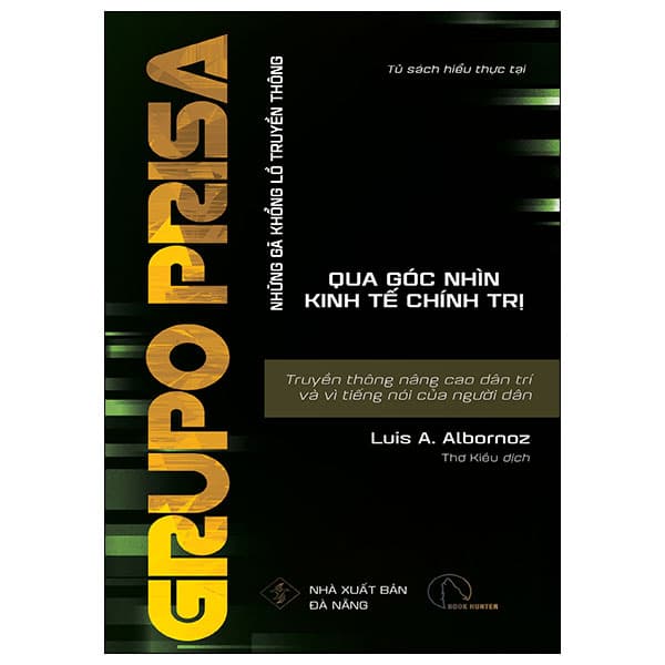 Sách Grupo Prisa - Truyền Thông Nâng Cao Dân Trí Và Vì Tiếng Nói Của Ngư - Luis A. Albornoz