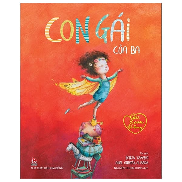 Sách Gửi Con Bé Bỏng - Con Gái Của Ba - Ariel Andrés Almada