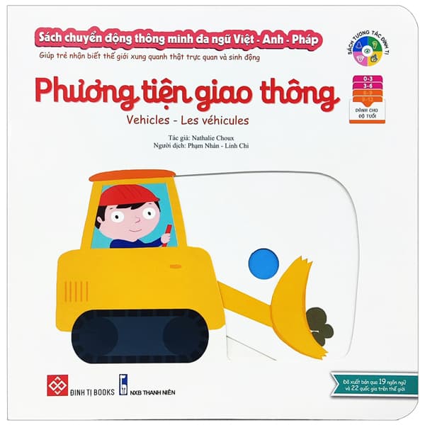 Sách Sách Chuyển Động Thông Minh Đa Ngữ Việt - Anh - Pháp: Phương Tiệ - Nathalie Choux