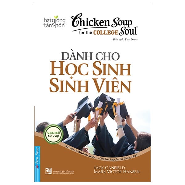 Sách Chicken Soup For The College Soul - Dành Cho Học Sinh Sinh Viên (Tái Bản 2 - Jack Canfield