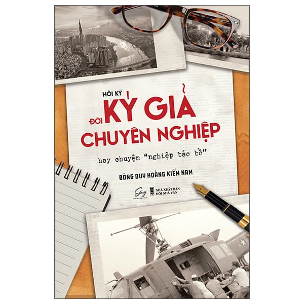 Sách Hồi Ký Đời Ký Giả Chuyên Nghiệp Hay Chuyện "Nghiệp Báo Bổ" - Duy Văn