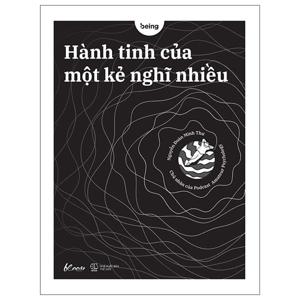 Sách Hành Tinh Của Một Kẻ Nghĩ Nhiều - Nguyễn Đoàn Minh Thư
