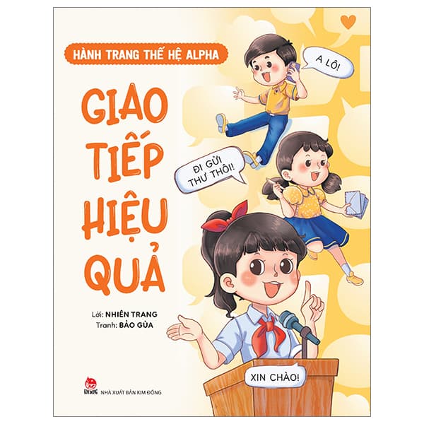Sách Hành Trang Thế Hệ Alpha - Giao Tiếp Hiệu Quả - Nhiên Trang